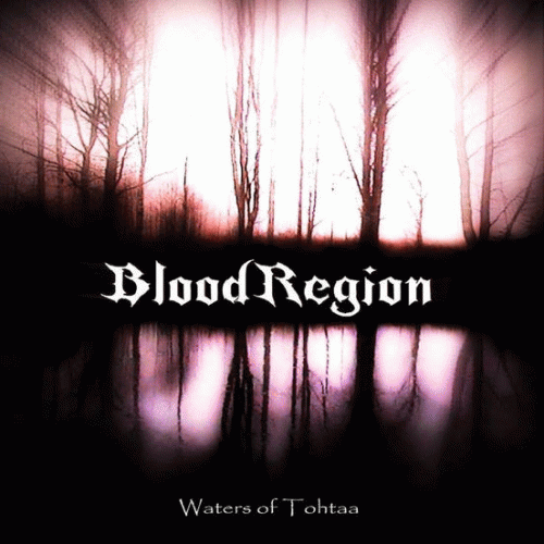 Blood Region : Waters of Tohtaa